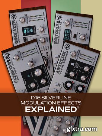 Groove3 D16 Silverline Modulation Effects Explained