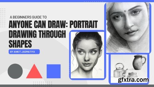 Anyone Can Draw : Portrait Drawing Through Shapes