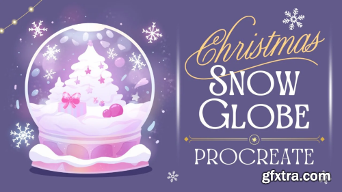 Christmas Wonderland: Drawing a Cute Snow Globe in Procreate