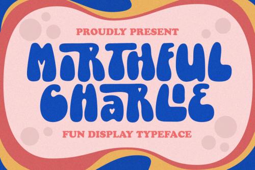 Deeezy - Mirthful Charlie - Fun Display Font