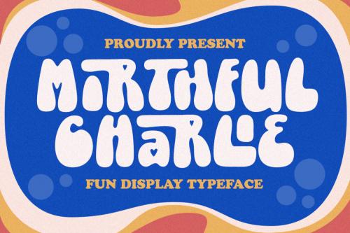 Deeezy - Mirthful Charlie - Fun Display Font