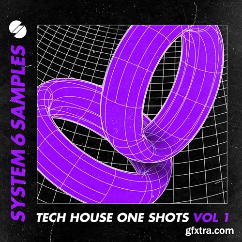 System 6 Samples Tech House One Shots Vol 1