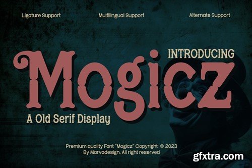 Mogicz - Old Serif Display Font S2ZD49Y