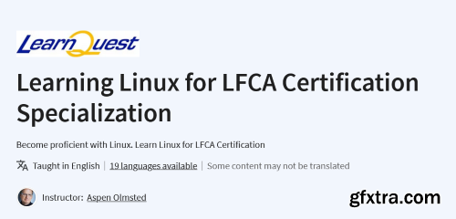 Coursera - Learning Linux for LFCA Certification Specialization