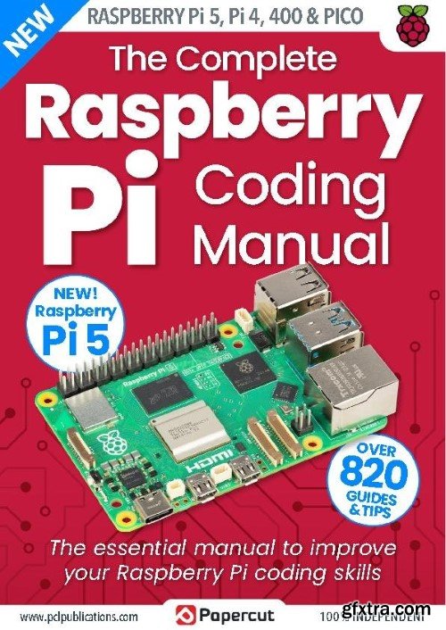 The Complete Raspberry Pi Coding Manual - Issue 4, 2023 (True PDF)