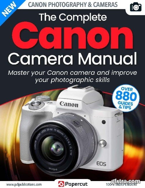 The Complete Canon Camera Manual - Issue 4, 2023 (True PDF)