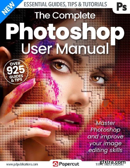 The Complete Photoshop User Manual - 4th Edition, 2023 (True PDF)