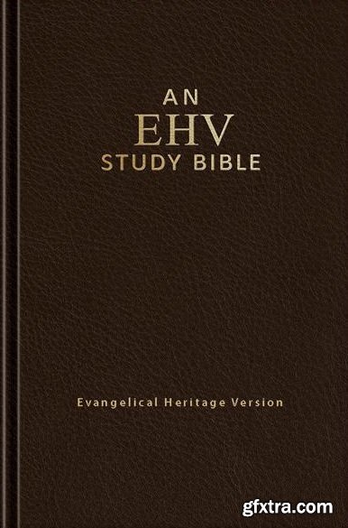 Evangelical Heritage Version Study Bible 1.6.7.2