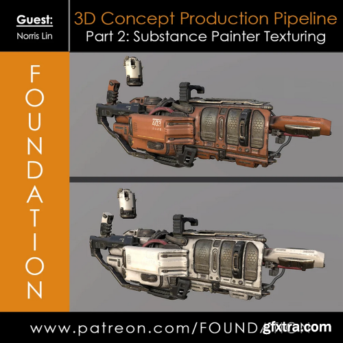 Foundation Patreon - 3D Concept Production Pipeline Part 2: Substance Painter Texturing with Norris Lin