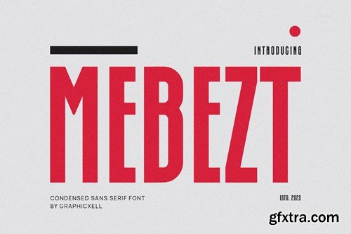 Mebezt Modern Futuristic Sans Serif Font BWBXULJ