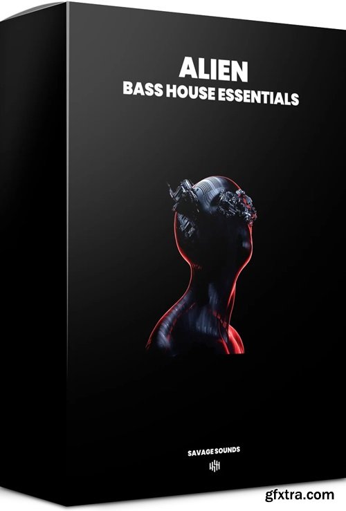 Savage Sounds ALIEN Bass House Essentials