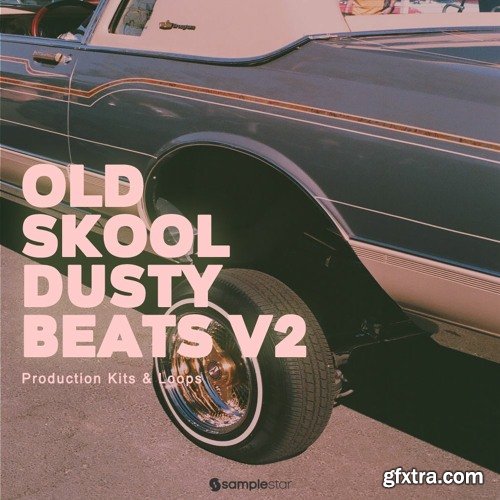 Samplestar Old Skool Dusty Beats V2