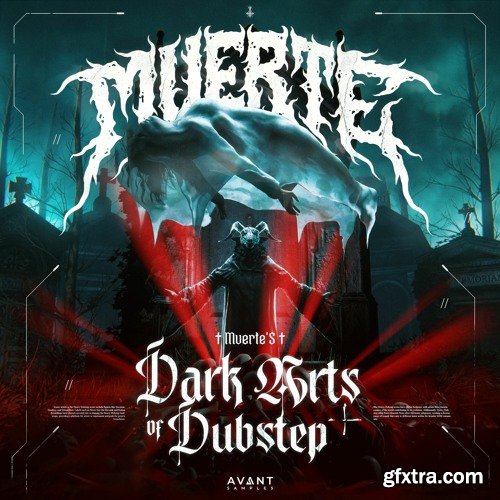 Avant MUERTE's Dark Arts of Dubstep Sample Pack