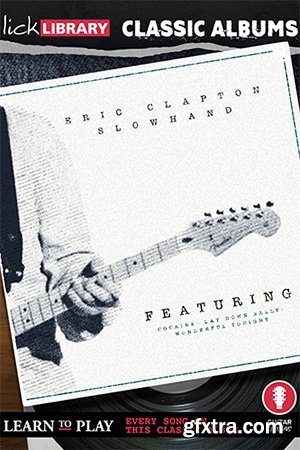 LickLibrary - Classic Albums: Slowhand