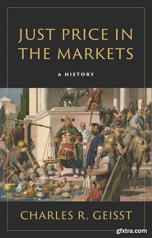 Just Price in the Markets: A History