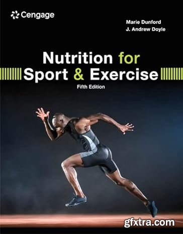 Nutrition for Sport and Exercise (MindTap Course List), 5th Edition