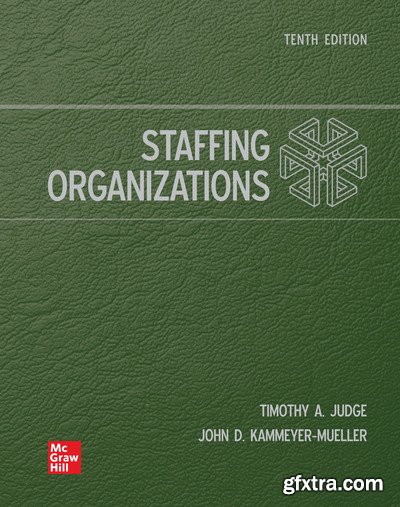 Staffing Organizations, 10th Edition