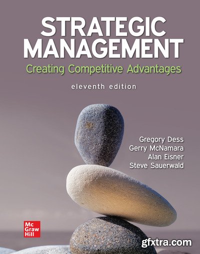 Strategic Management: Creating Competitive Advantages, 1th Edition