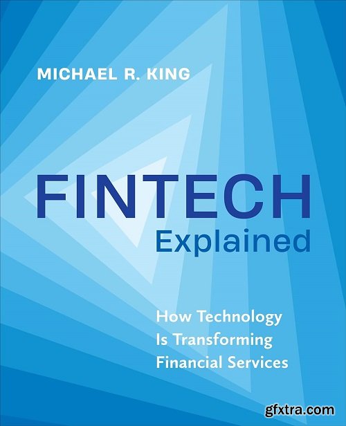 Fintech Explained: How Technology Is Transforming Financial Services