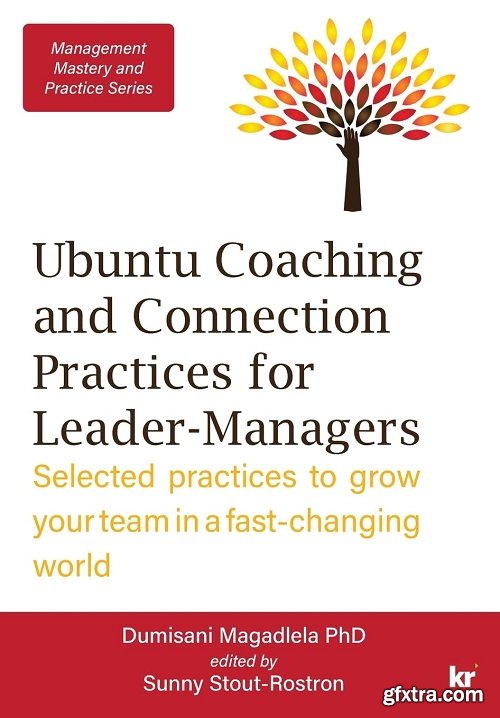 Management Mastery Series: Ubuntu Coaching and Connection Practices for Leader-Managers