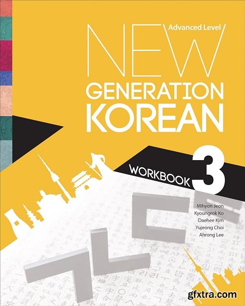 New Generation Korean Workbook: Advanced Level