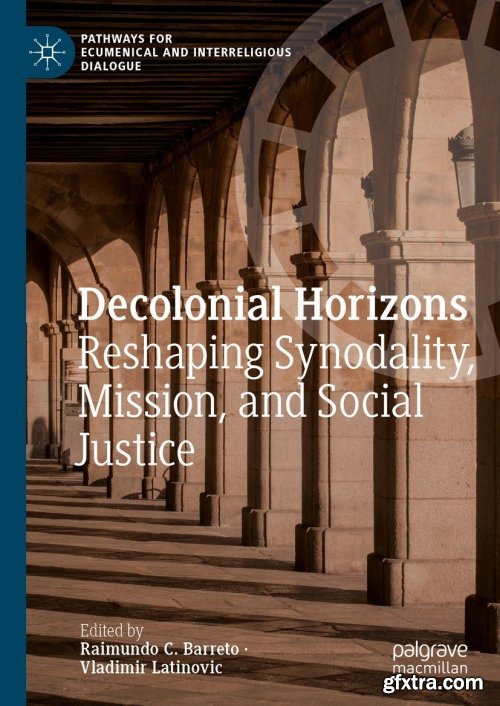 Decolonial Horizons: Reshaping Synodality, Mission, and Social Justice