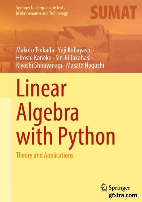 Linear Algebra with Python: Theory and Applications
