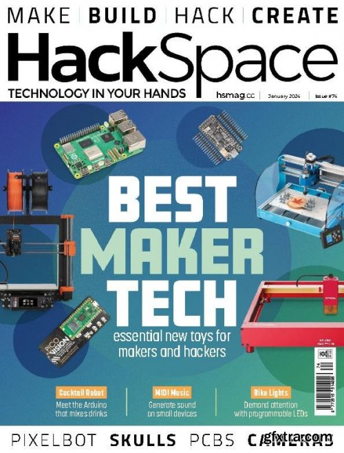 HackSpace - Issue 74, January 2024 (True PDF)