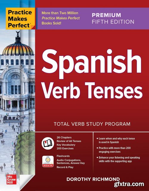 Practice Makes Perfect: Spanish Verb Tenses, Premium 5th Edition