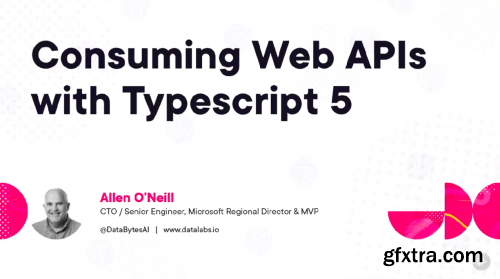 Consuming Web APIs with TypeScript 5