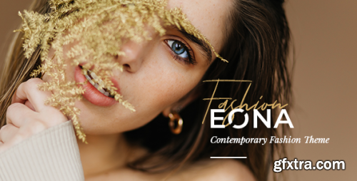 Themeforest - Eona - Fashion Theme 27985965 v1.3 - Nulled