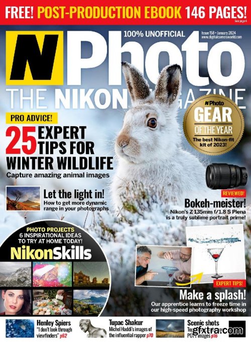 N-Photo the nikon magazine UK - Issue 158, January 2024 