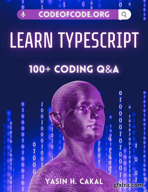 Learn TypeScript: 100+ Coding Q&A (Code of Code)