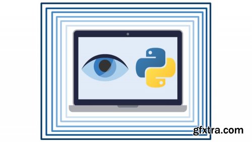 Python for Computer Vision with OpenCV and Deep Learning