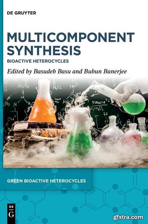 Multicomponent Synthesis: Bioactive Heterocycles