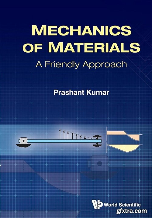 Mechanics of Materials: A Friendly Approach