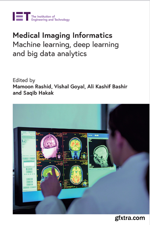 Medical Imaging Informatics: Machine learning, deep learning and big data analytics