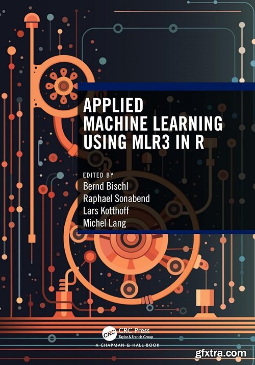 Applied Machine Learning Using mlr3 in R