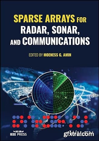 Sparse Arrays for Radar, Sonar, and Communications