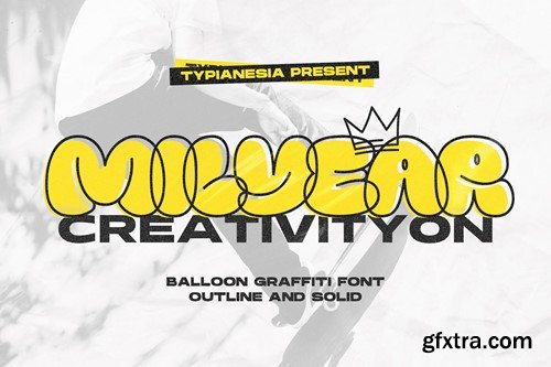 Milyear Solid - Balloon Grafiti Font PLUAGBG