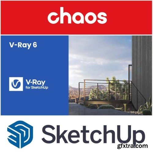 Chaos V-Ray 6.00.03 for SketchUp 2019 - 2022