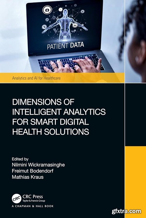 Dimensions of Intelligent Analytics for Smart Digital Health Solutions