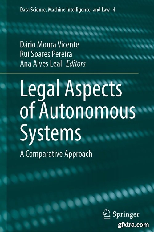 Legal Aspects of Autonomous Systems: A Comparative Approach