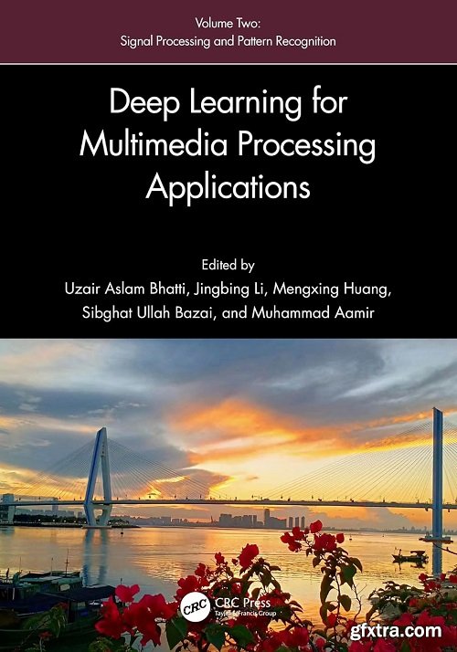 Deep Learning for Multimedia Processing Applications: Volume Two: Signal Processing and Pattern Recognition