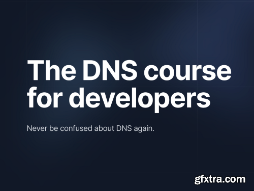 DNS for Developers