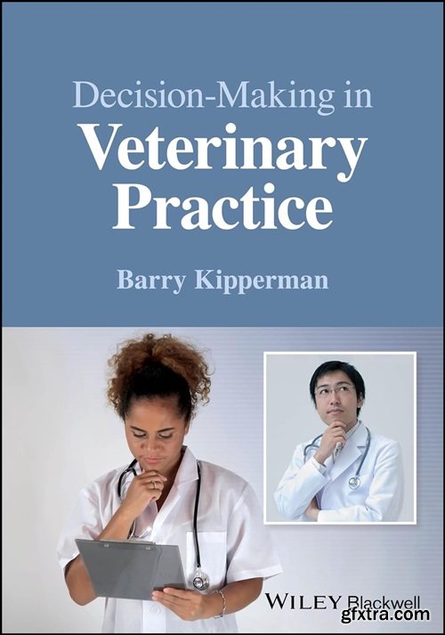 Decision-Making in Veterinary Practice