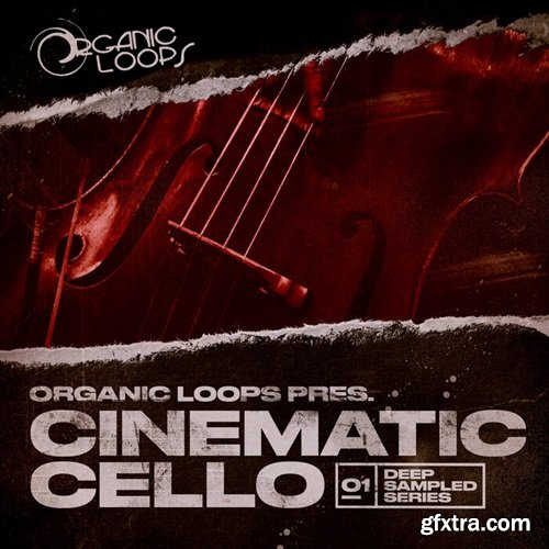 Organic Loops Deep Sample Vol.1 Cinematic Cello