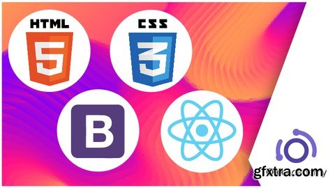 Full Stack Web Development HTML, CSS, Bootstrap and React JS