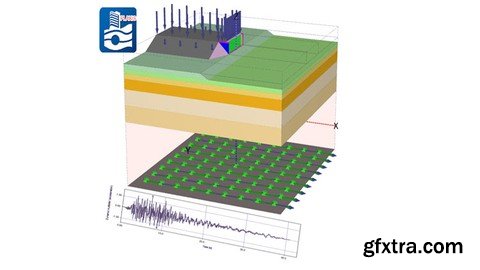 Advanced Earthquake Analysis Using PLAXIS 3D