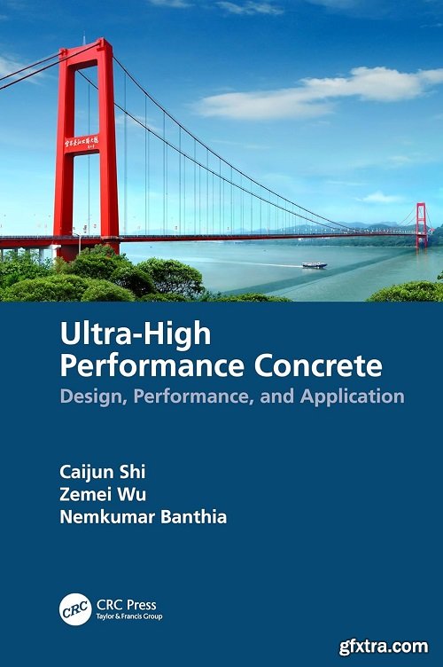 Ultra-High Performance Concrete: Design, Performance, and Application